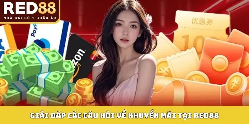 Giải đáp các câu hỏi về khuyến mãi tại Red88