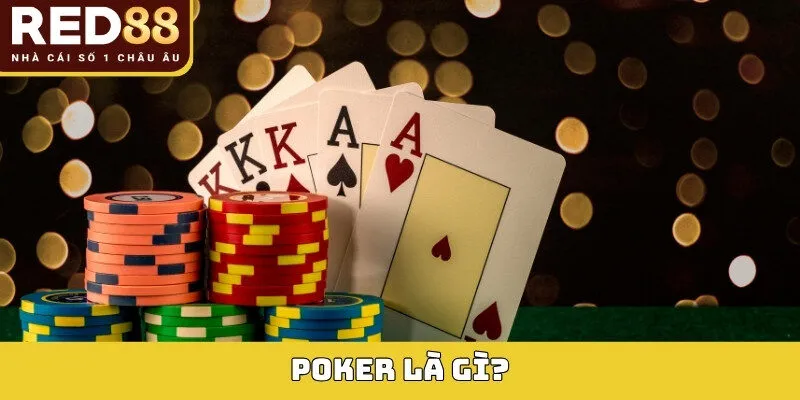 Poker là gì?